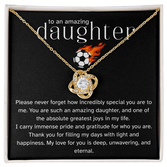 To My Soccer Daughter – Love Knot Necklace from Dad | Sports-Inspired Gift of Pride, Love, and Encouragement