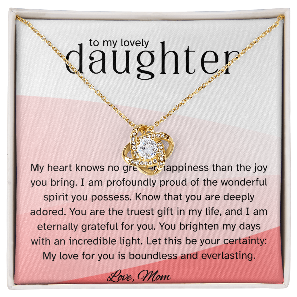 To My Lovely Daughter – Love Knot Necklace from Mom | Heartfelt Gift of Love and Pride