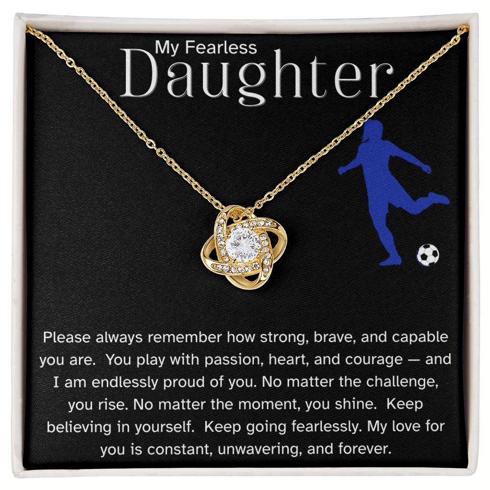 Fearless Soccer Daughter Necklace – Inspirational Sports Gift for Daughter | Love Knot Necklace