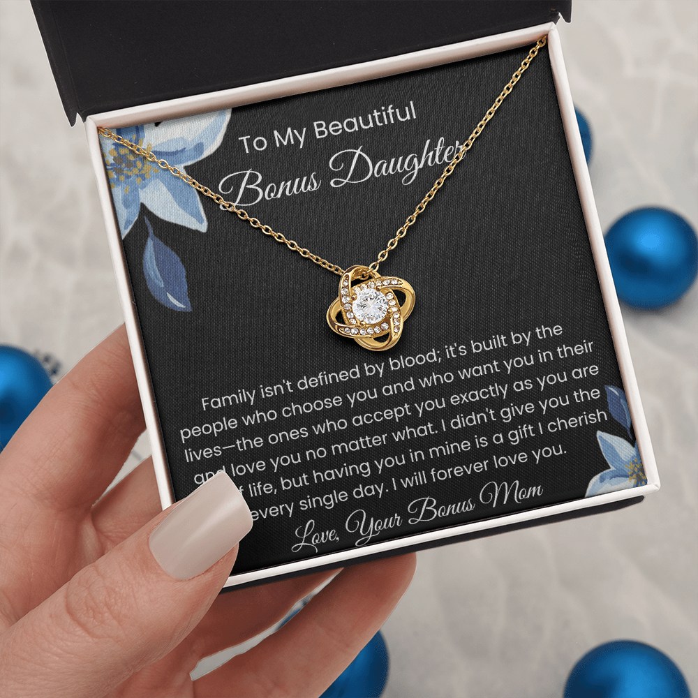 To My Bonus Daughter – Message Card from Bonus Mom | Love Knot Necklace | Family Isn't Defined by Blood Gift