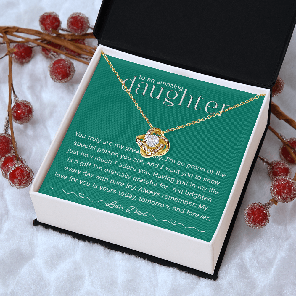 To My Amazing Daughter – Love Knot Necklace from Dad | Heartfelt Father's Gift of Pride and Joy