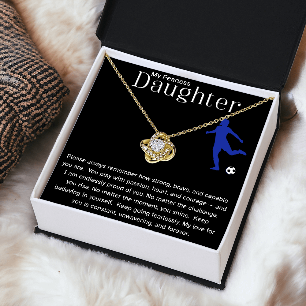 Fearless Soccer Daughter Necklace – Inspirational Sports Gift for Daughter | Love Knot Necklace