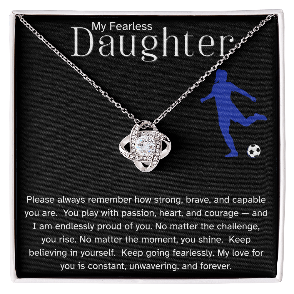 Fearless Soccer Daughter Necklace – Inspirational Sports Gift for Daughter | Love Knot Necklace