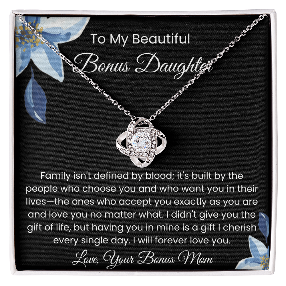 To My Bonus Daughter – Message Card from Bonus Mom | Love Knot Necklace | Family Isn't Defined by Blood Gift