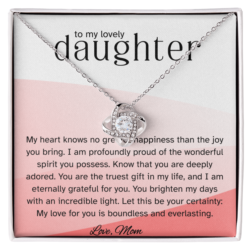 To My Lovely Daughter – Love Knot Necklace from Mom | Heartfelt Gift of Love and Pride