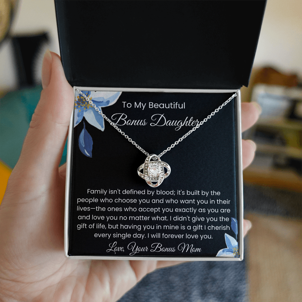 To My Bonus Daughter – Message Card from Bonus Mom | Love Knot Necklace | Family Isn't Defined by Blood Gift