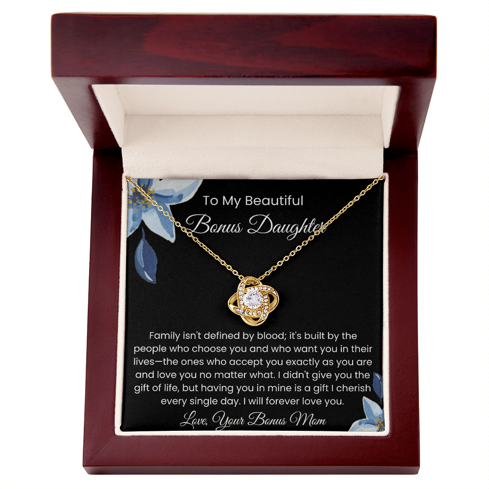 To My Bonus Daughter – Message Card from Bonus Mom | Love Knot Necklace | Family Isn't Defined by Blood Gift