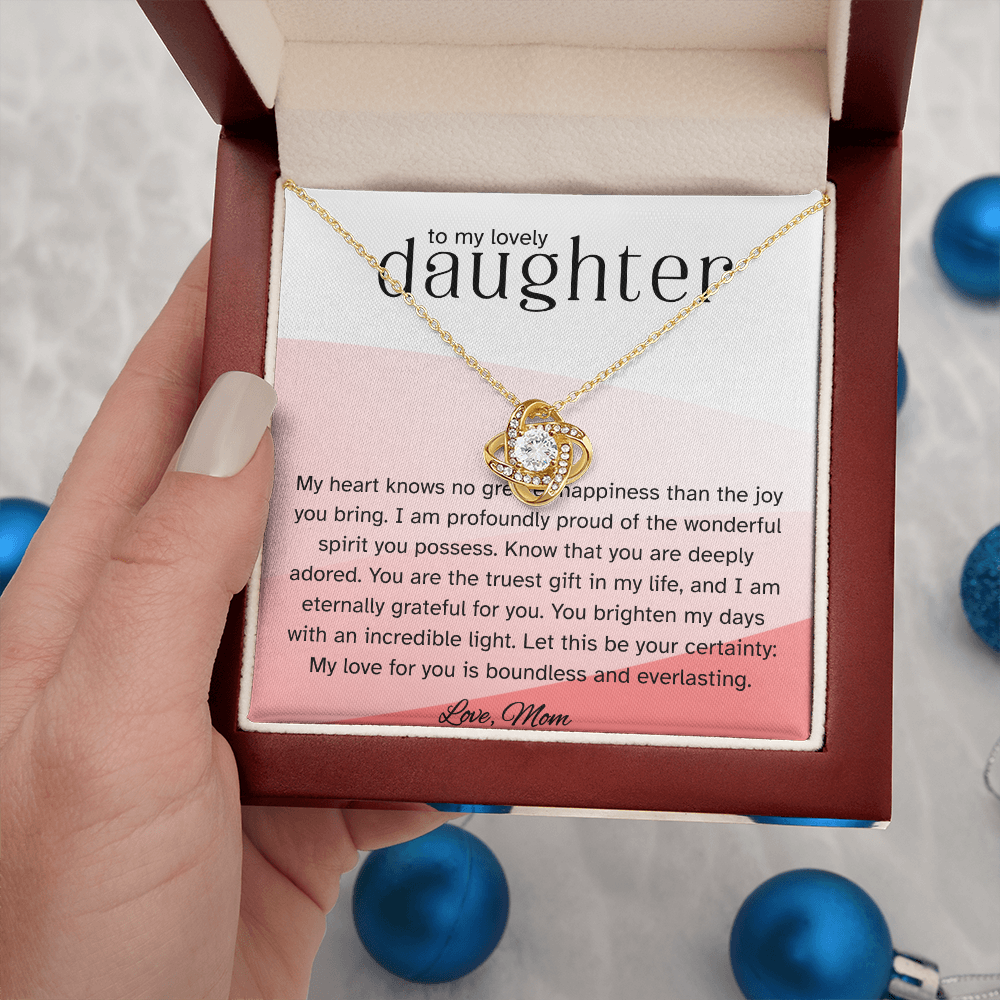 To My Lovely Daughter – Love Knot Necklace from Mom | Heartfelt Gift of Love and Pride