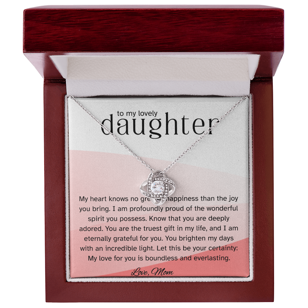 To My Lovely Daughter – Love Knot Necklace from Mom | Heartfelt Gift of Love and Pride