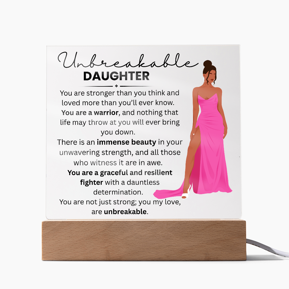 My Daughter_ Acrylic Plaque_ UNBREAKABLE DAUGHTER
