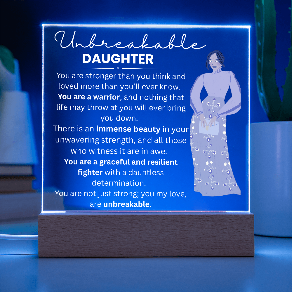 My Daughter_ Acrylic LED  Plaque_ UNBREAKABLE DAUGHTER