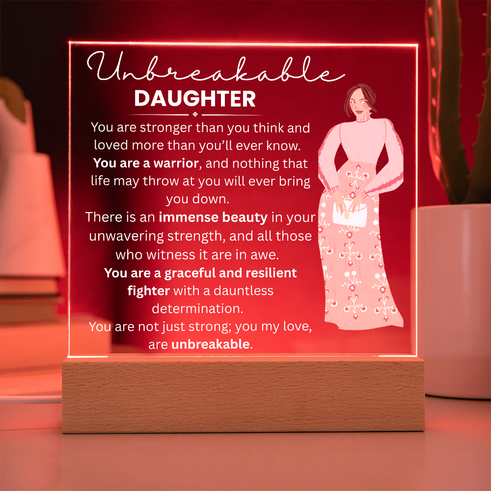 My Daughter_ Acrylic LED  Plaque_ UNBREAKABLE DAUGHTER