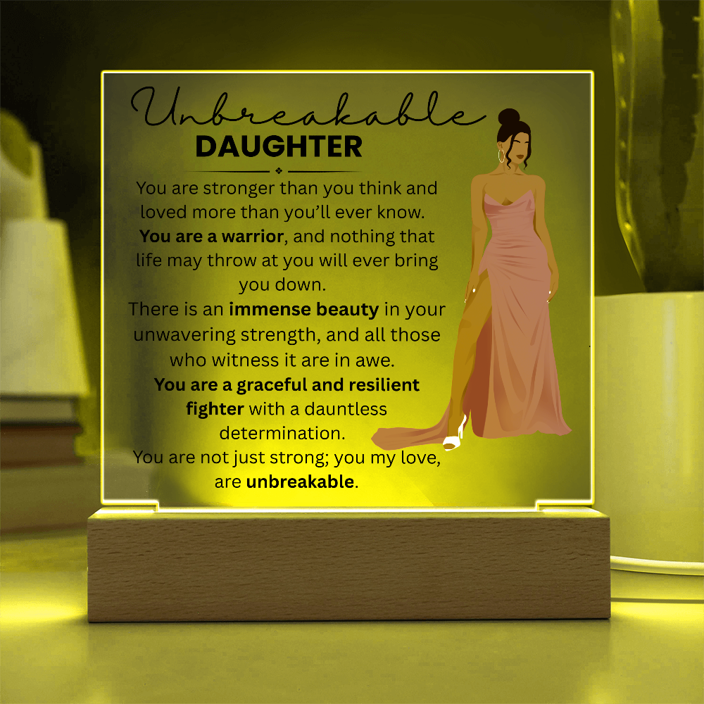 My Daughter_ Acrylic Plaque_ UNBREAKABLE DAUGHTER