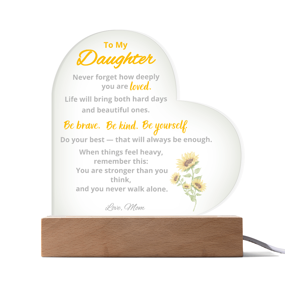 To My Daughter Acrylic Plaque | You Are Stronger Than You Think | Light Up Heart Plaque from Mom | Inspirational Sunflower Gift