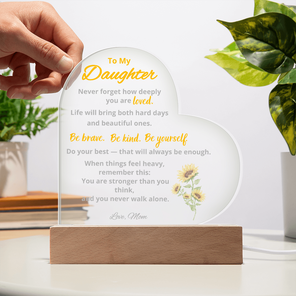 To My Daughter Acrylic Plaque | You Are Stronger Than You Think | Light Up Heart Plaque from Mom | Inspirational Sunflower Gift