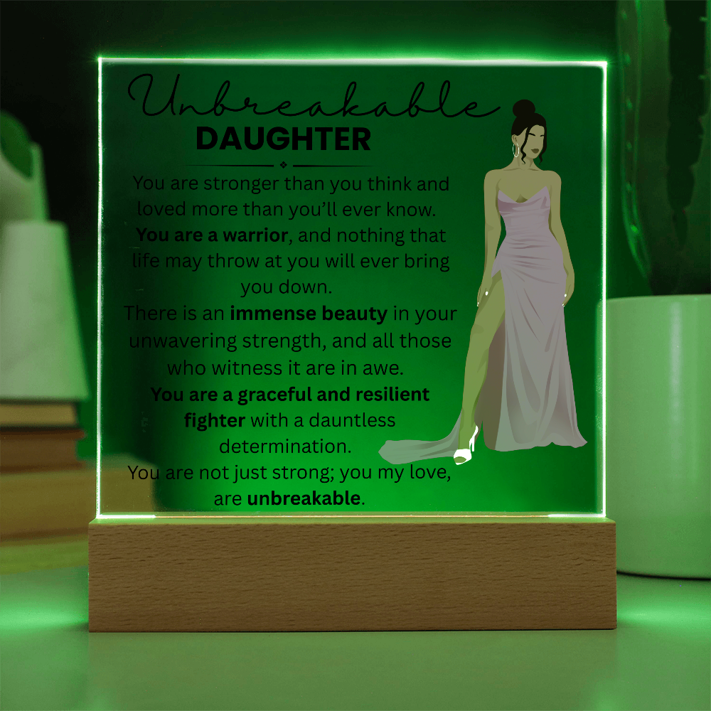 My Daughter_ Acrylic Plaque_ UNBREAKABLE DAUGHTER