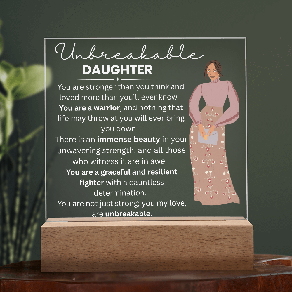 My Daughter_ Acrylic LED  Plaque_ UNBREAKABLE DAUGHTER