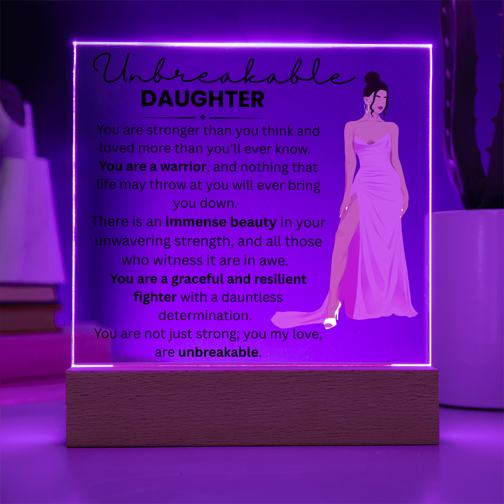 My Daughter_ Acrylic Plaque_ UNBREAKABLE DAUGHTER