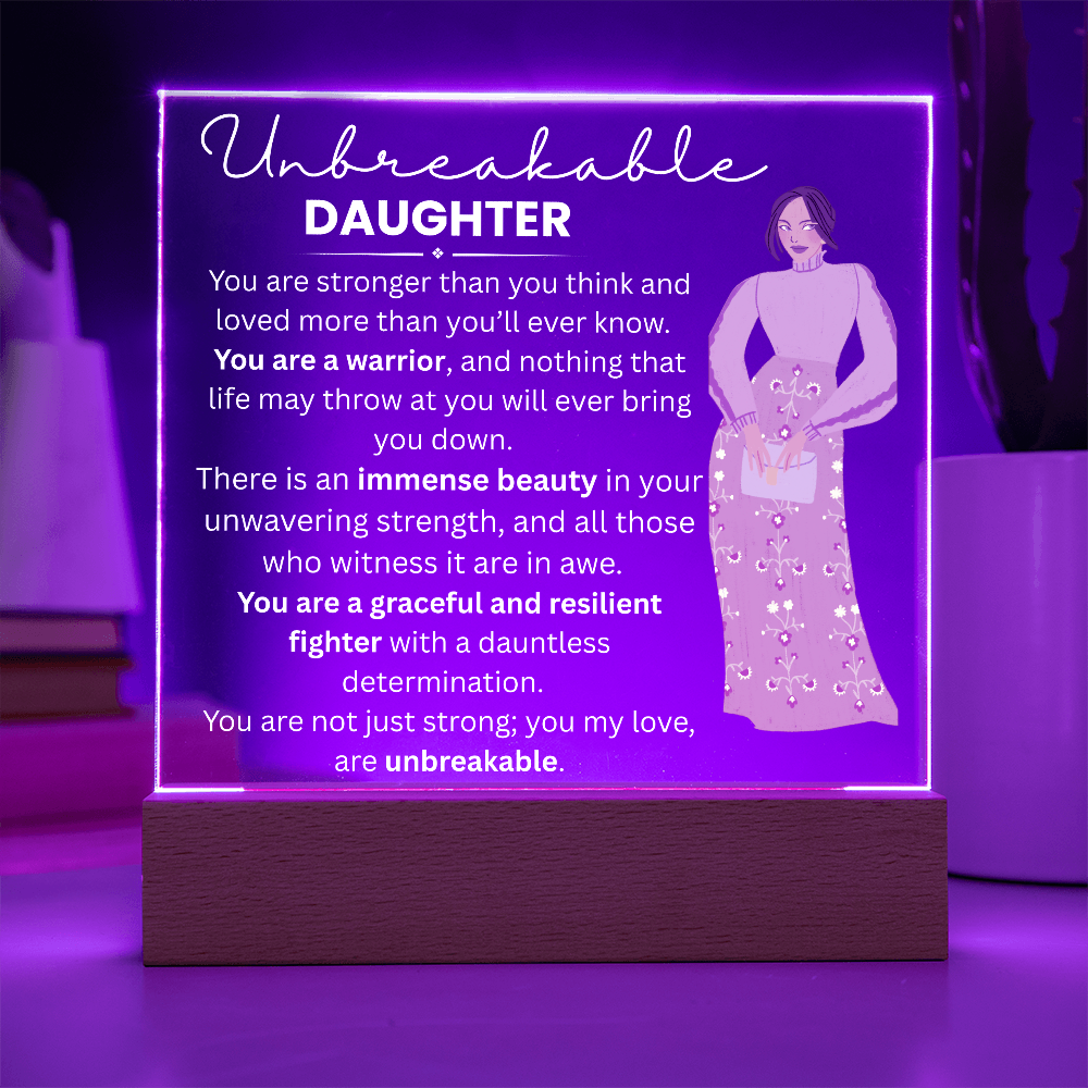 My Daughter_ Acrylic LED  Plaque_ UNBREAKABLE DAUGHTER
