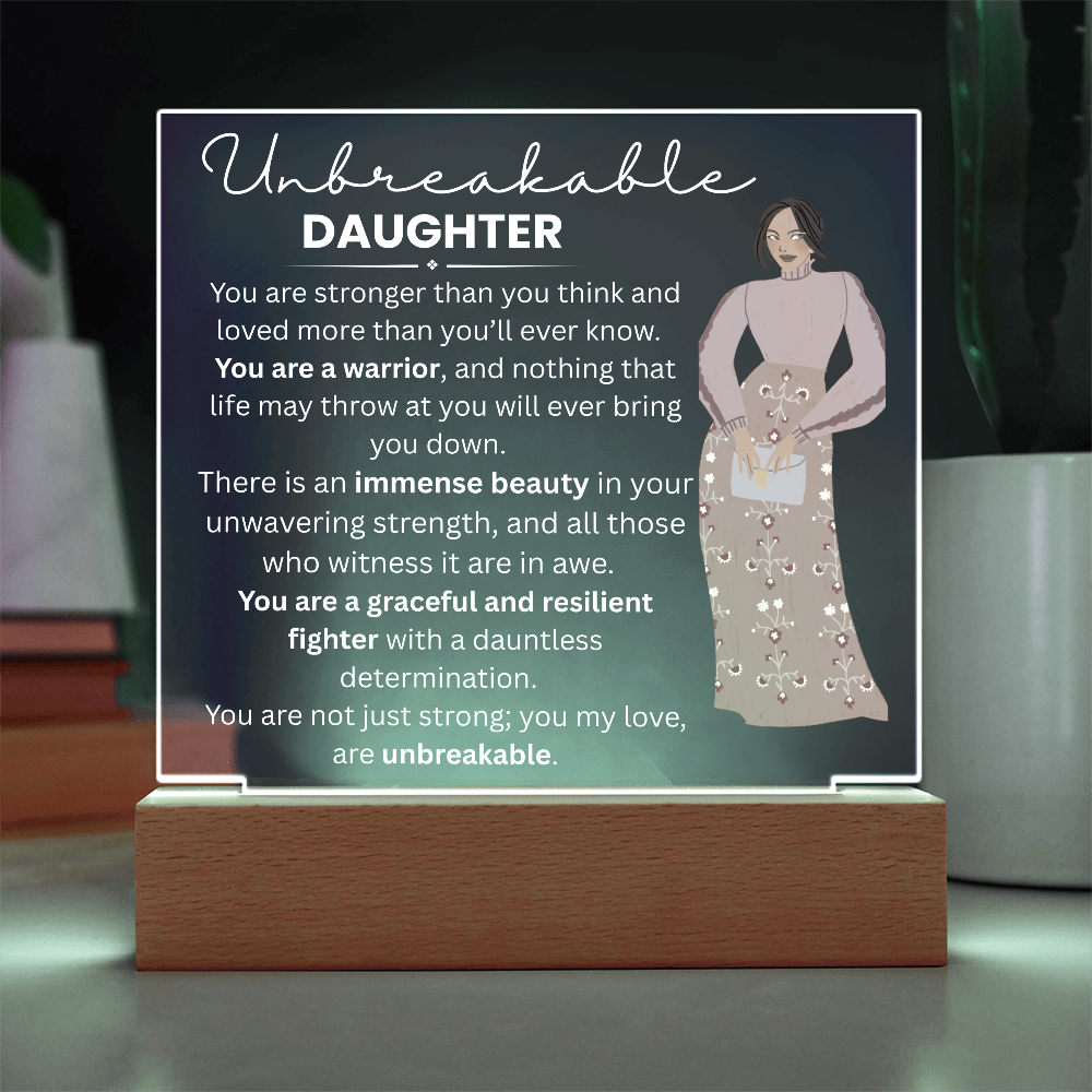 My Daughter_ Acrylic LED  Plaque_ UNBREAKABLE DAUGHTER